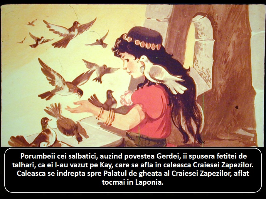 O ilustrație cu o fată care interacționează cu porumbei, având un text explicativ despre povestea Gerdei și Craiesei Zapezilor.