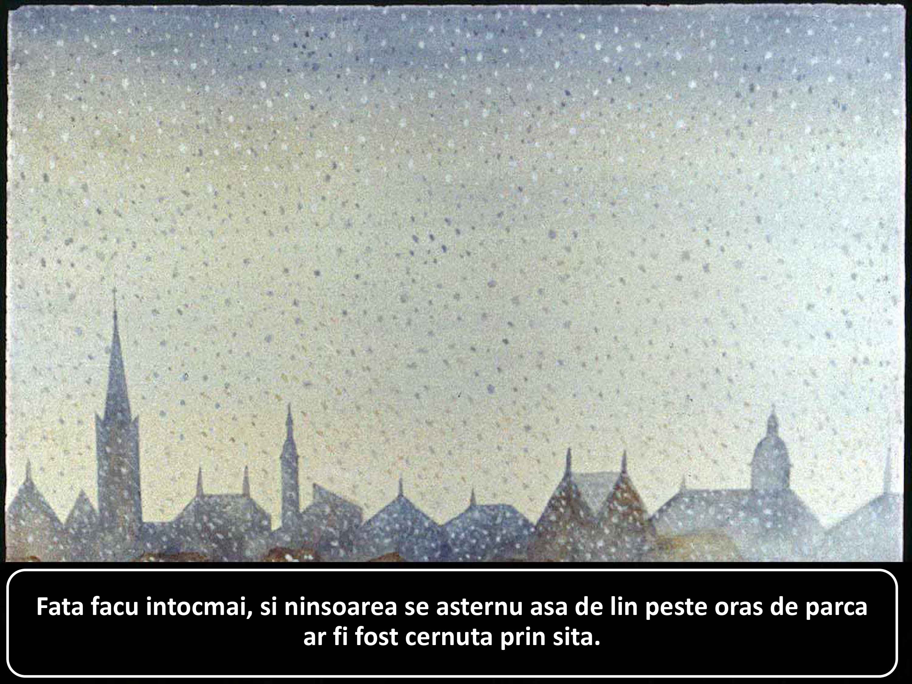 Imagine cu un peisaj urban acoperit de ninsoare, descrisă poetic.