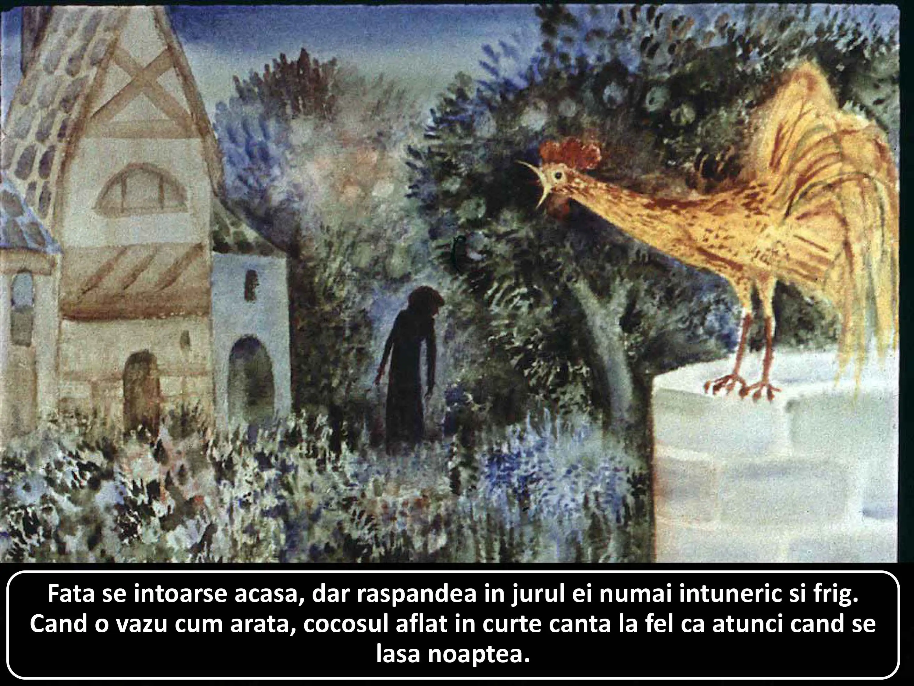 Ilustrație cu o fată întorcându-se acasă într-un peisaj întunecat și rece, un cocoș cântând în curte.