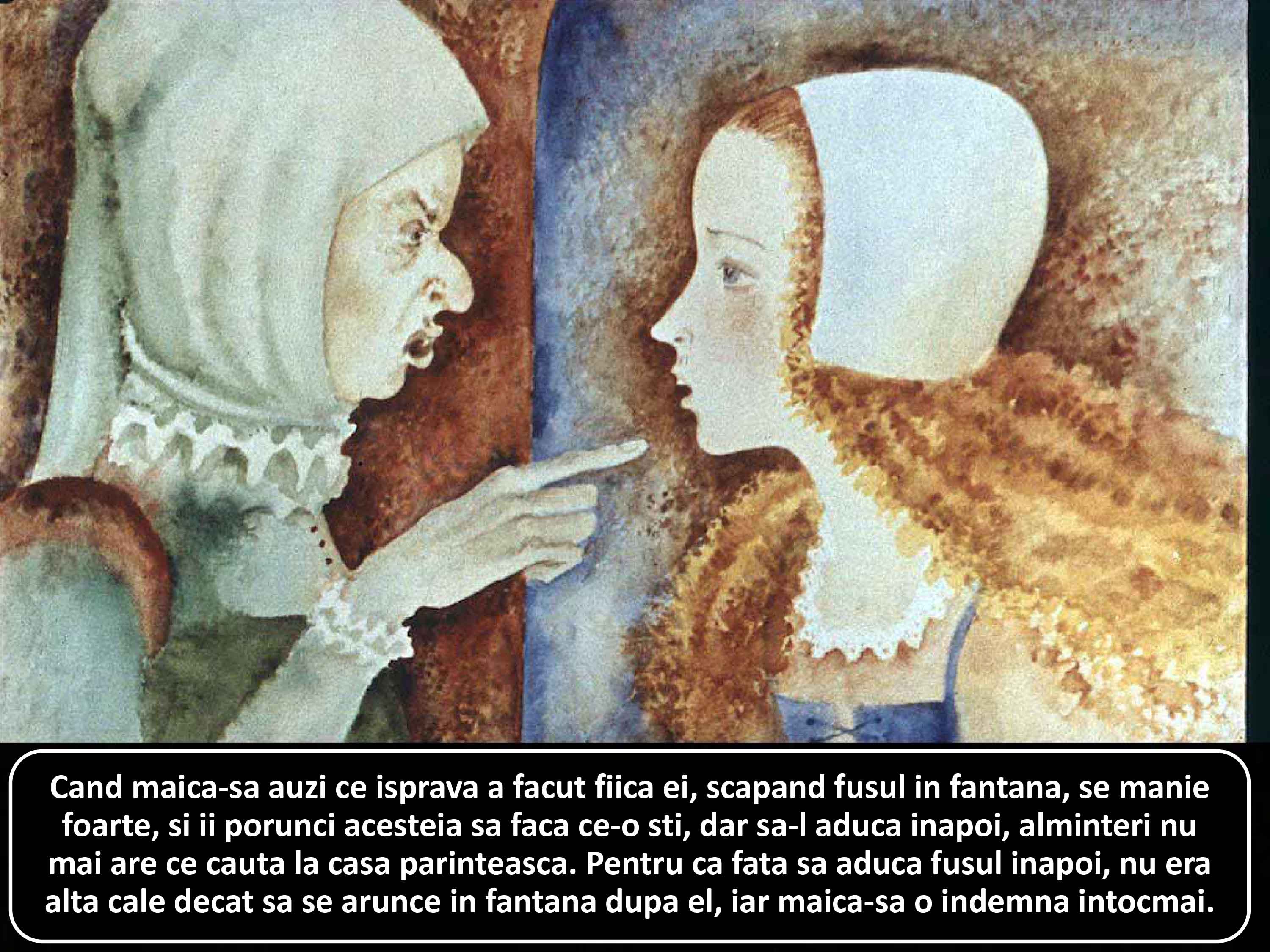 Ilustratie cu o femeie care striga la o tanara, descriind o poveste in care tanara a pierdut un fus in fantana.