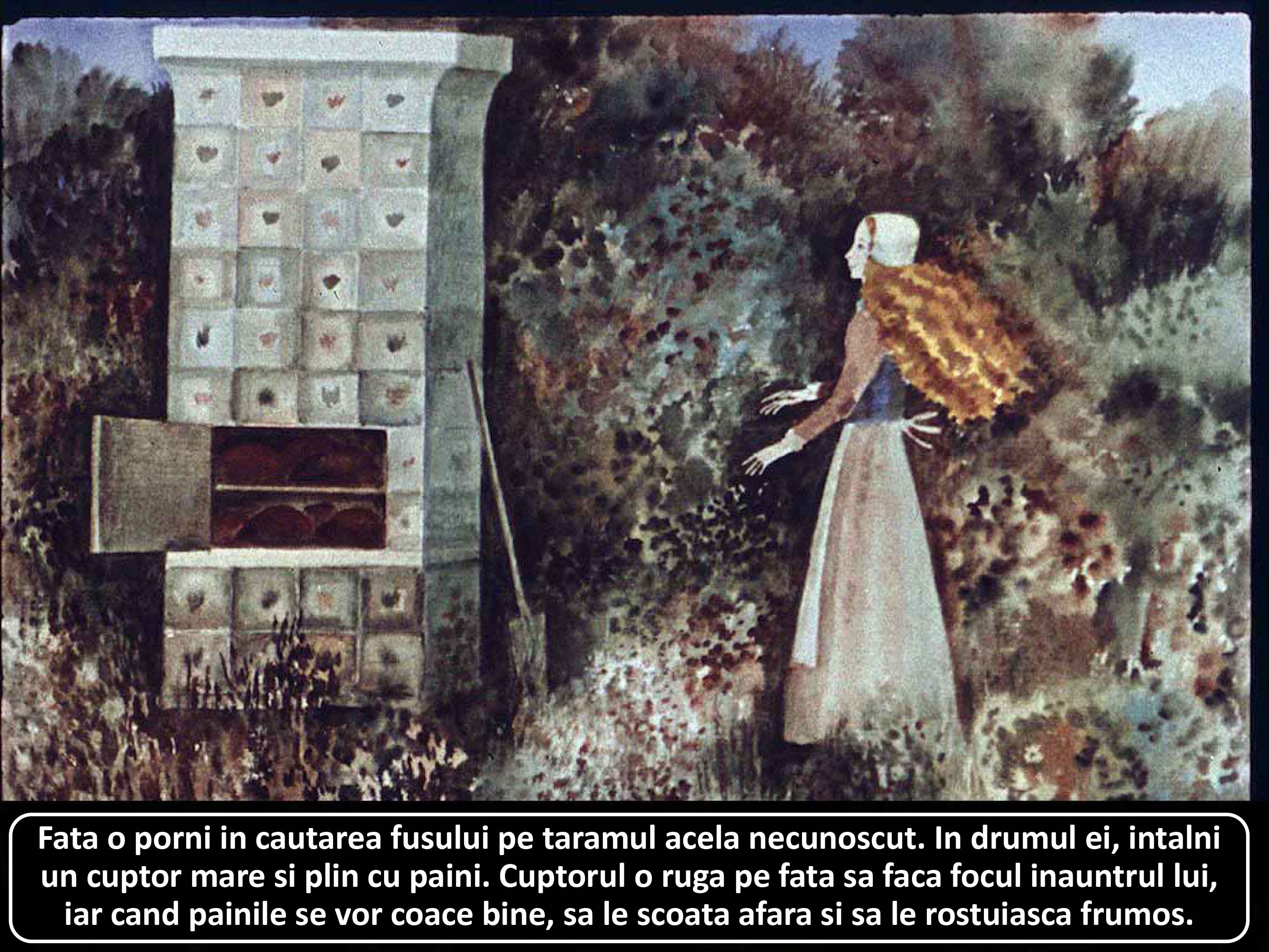 O tânără caută un fus într-un peisaj necunoscut, întâlnind un cuptor mare plin cu pâini.