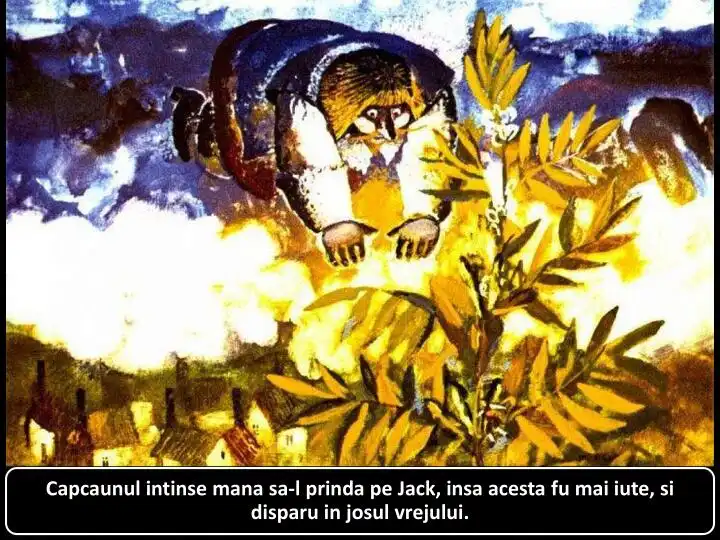 Ilustrație care prezintă o scenă dintr-o poveste, cu un gigant sărind spre o plantă, în fundal fiind case și un cer întunecat.