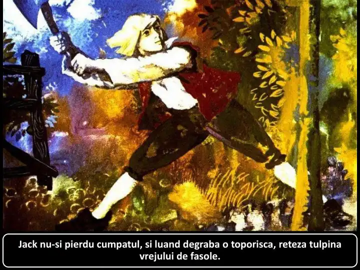 Imagine colorată ilustrând un bărbat blond care taie o tulpină de fasole cu o toporisca.