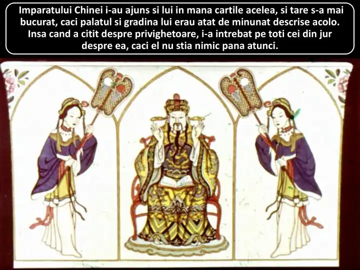 Ilustrație cu un împărat chinez și două personaje feminine, cu un text care descrie bucuria împăratului pentru că a citit despre palatul și grădina sa, dar care nu știe despre privighetoare.