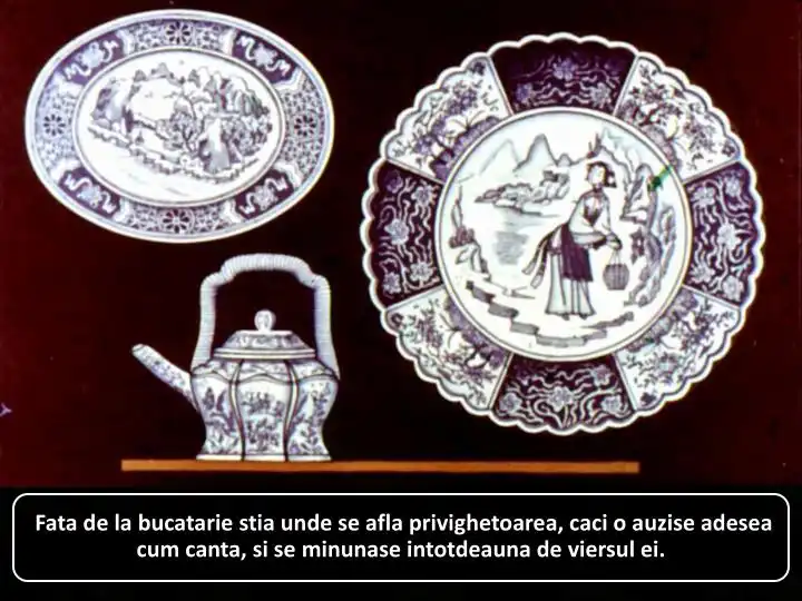 Imagine cu un set de vase de ceramică și farfurii, cu un text descriptiv despre o fată de la bucătărie care ascultă privighetoarea.