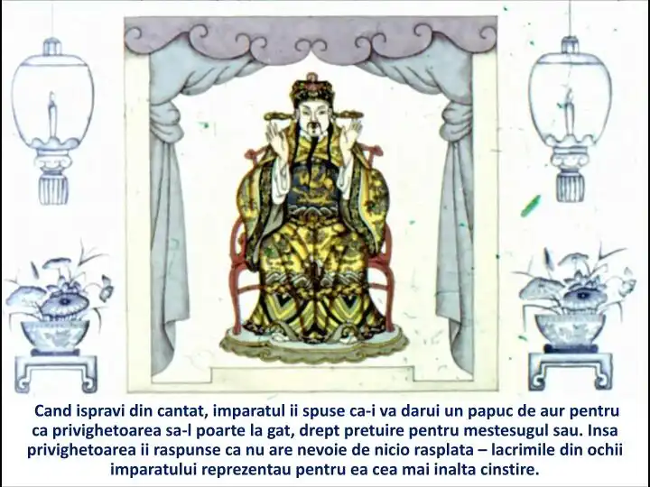 Text despre o poveste în care un împărat oferă un cadou unei privighetori ca semn de apreciere, dar aceasta refuză recompensa.