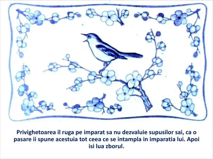 Imagine cu un fond decorativ, avand o pasare cantand, si un text despre o privighetoare care cere imparatului sa nu dezvaluie secrete.