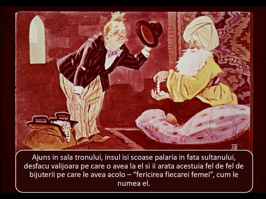 Ilustratie cu un personaj in fata sultanului, scotand o valijoara cu bijuterii.
