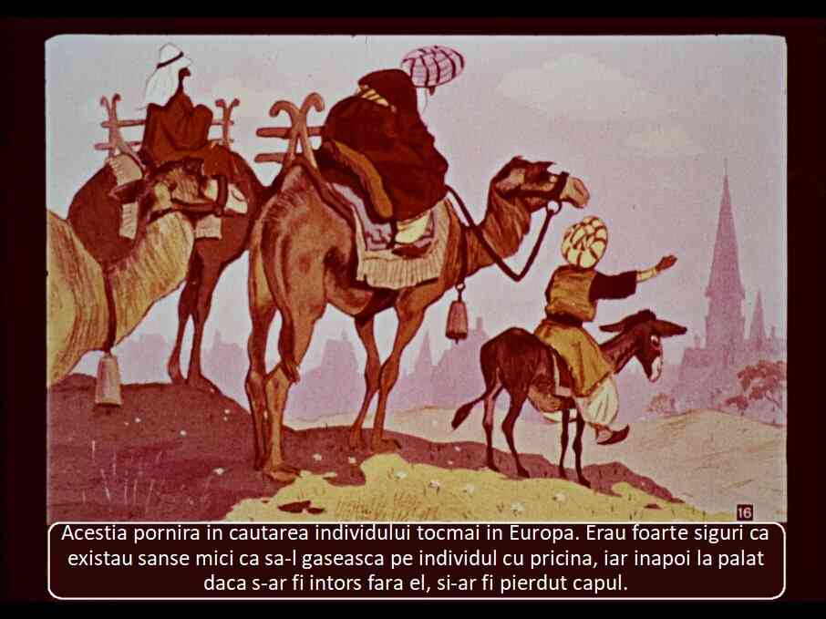 Imagine ilustrativă cu o scenă de călătorie în deșert, însoțită de text explicativ despre vânătoarea unui individ în Europa.